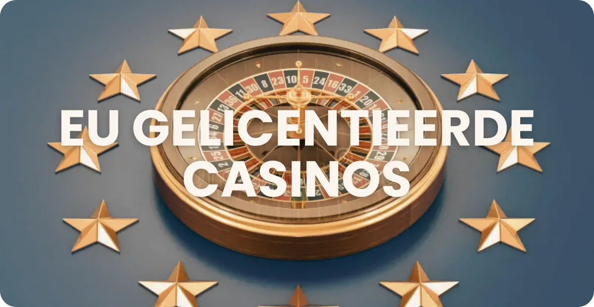 EU gelicentieerde casinos