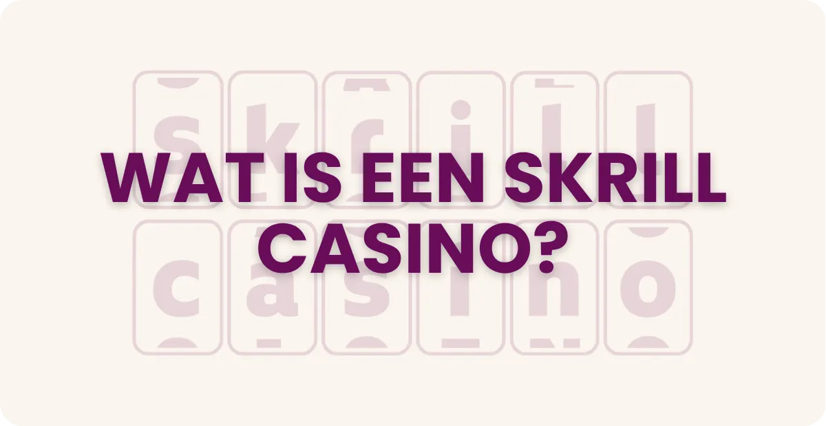 Wat is een online casino skrill